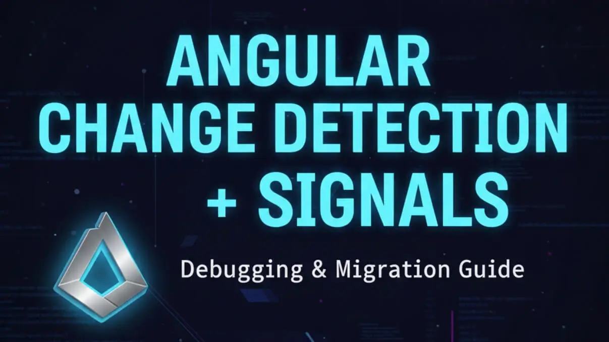 Angular Change Detection + Signals: Real Debugging & Migration Guide angular-change-detection-signals