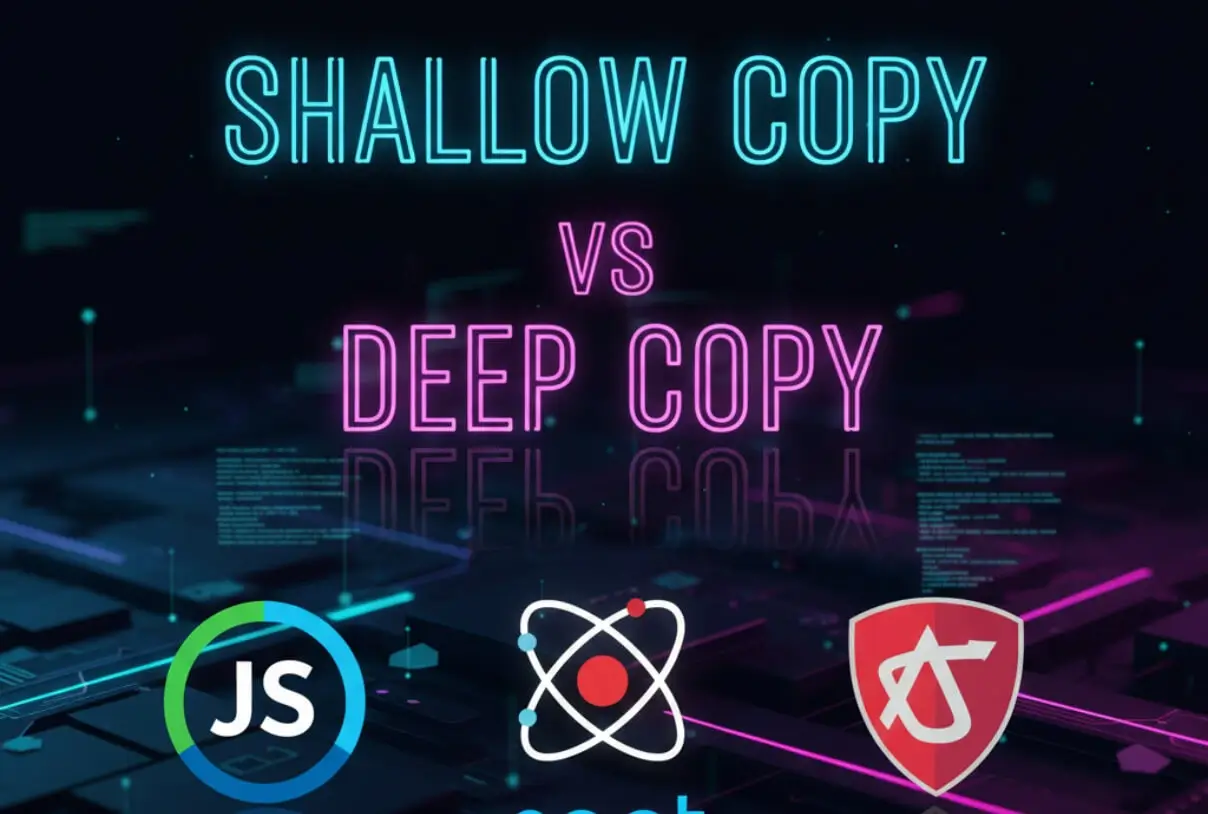 Shallow vs Deep Copy JS: Fix React & Angular Re-render Issues shallow-vs-deep-copy